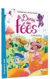 LA DANSE DES FEES - LA FETES DES FLEURS