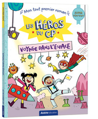 LES HEROS DU CP - SUPER DEBUTANT - VOYAGE DANS L'ESPACE