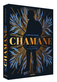 CHAMANE - TOME 02 LE MAITRE DE LA CONFRERIE