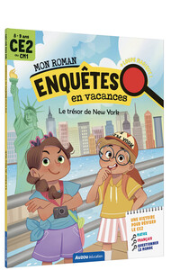 Mon roman enquêtes en vacances ce2 - le trésor de new york