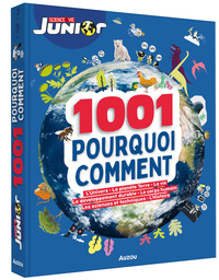 1001 POURQUOI COMMENT - SCIENCE & VIE JUNIOR