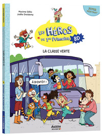 Les héros de 1re primaire en bd - super débutant - la classe verte