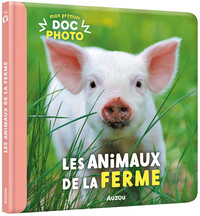 MON PREMIER DOC PHOTO - ANIMAUX DE LA FERME