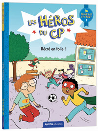 Les héros du CP - Récré en folie ! Niv 1
