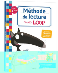 MA MÉTHODE DE LECTURE AVEC LOUP