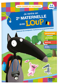 Je rentre en deuxième maternelle avec Loup