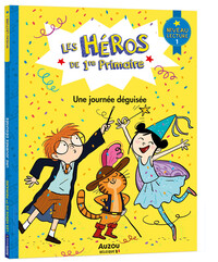 LES HEROS DE 1ERE PRIMAIRE - LES HEROS DE 1RE PRIMAIRE - NIVEAU 1 - UNE JOURNEE DEGUISEE