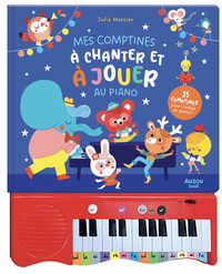 Mon livre piano - Mes comptines à chanter et à jouer au piano