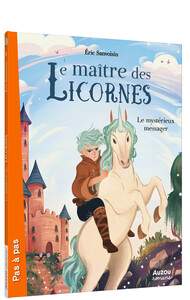 LE MAITRE DES LICORNES - TOME 08 MYSTERIEUX MESSAGER