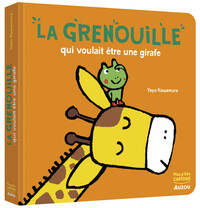 LA GRENOUILLE QUI VOULAIT ETRE UNE GIRAFE