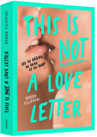 THIS IS (NOT) A LOVE LETTER - LES 10 RÈGLES DU SEXE ET DU SURF