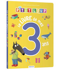 P'tit loup - le livre de mes 3 ans