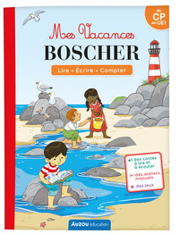 MES VACANCES BOSCHER - DU CP AU CE1