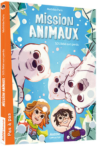 MISSIONS ANIMAUX - TOME 07 SOS BEBE OURS PERDU