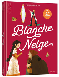 LES P'TITS CLASSIQUES A ECOUTER - BLANCHE NEIGE