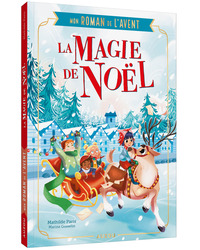 MON ROMAN DE L'AVENT - LA MAGIE DE NOEL