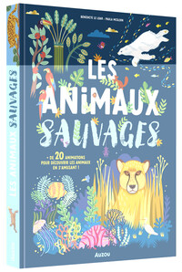 LES ANIMAUX SAUVAGES - UN DOCUMENTAIRE ANIME