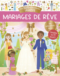 MES 500 AUTOCOLLANTS CREATIFS - MARIAGES DE REVE