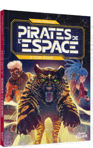 PIRATES DE L ESPACE - LE TIGRE ETOILE