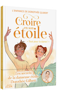 CROIRE EN SON ETOILE - TOUT POUR LA DANSE !