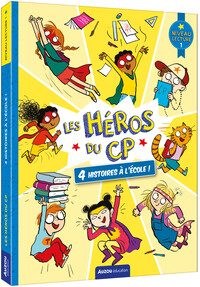 LES HÉROS DU CP - NIVEAU 1 - 4 HISTOIRES À L'ÉCOLE !