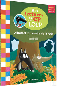 MES LECTURES DU CP AVEC LOUP - ALFRED ET LE MONSTRE DE LA FORET