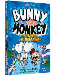 Bunny contre monkey - tome 2 - l'invasion des humains ! - Tome 2