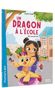 UN DRAGON A L'ECOLE - UN DRAGON A L ECOLE - UN NOUVEL AMI