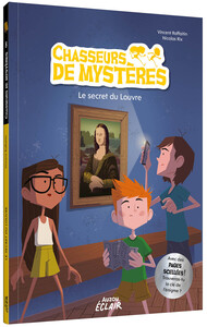 CHASSEURS DE MYSTERES - Tome 08 LE SECRET DU LOUVRE