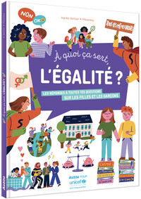 A QUOI CA SERT, L'EGALITE ?