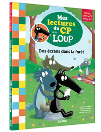 MES LECTURES DU CP AVEC LOUP - DES ECRANS DANS LA FORET