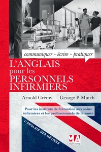 L ANGLAIS POUR LES PERSONNELS INFIRMIERS