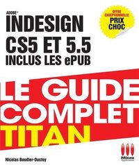 GUIDE COMPLET TITAN INDESIGN CS5 5.5 ET EPUBS