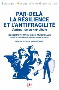 Par dela la resilience et l'antifragilite