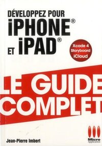 GUIDE COMPLET DEVELOPPEZ POUR IPHONE IP
