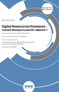 DIGITAL RESSOURCES HUMAINES : COMMENT DEVELOPPER LA MATURITE "DIGITAL'RH" ?