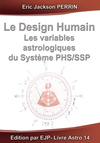 Le design humain - les variables astrologiques du système phs/ssp