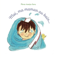 Moi, ma maman au bain...