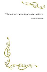 THEORIES ECONOMIQUES ALTERNATIVES