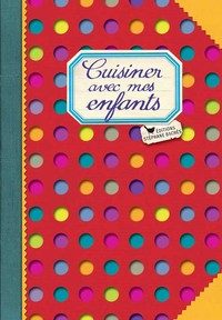 Cuisiner avec mes Enfants