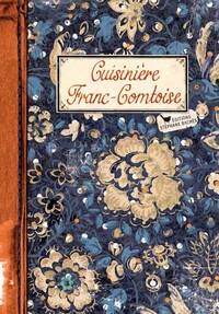 Cuisinière Franc-comtoise (ancienne édition)