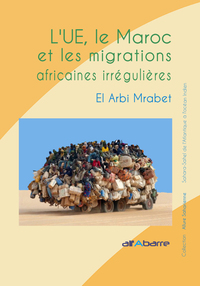 L’UE, le Maroc et les migrations africaines irrégulières