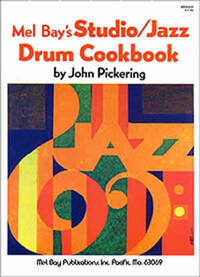 JOHN PICKERING: STUDIO - JAZZ DRUM COOKBOOK