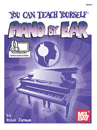 ROBIN JARMAN: YOU CAN TEACH YOURSELF PIANO BY EAR (BOOK/ONLINE AUDIO/VIDEO) PIANO+TELECHARGEMENT