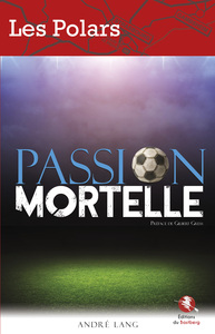 PASSION MORTELLE