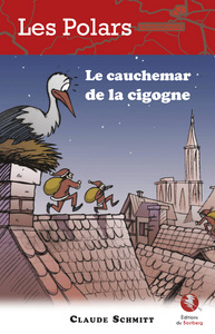 Le cauchemar de la cigogne (éd. 2016)