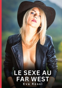 Le Sexe au Far West