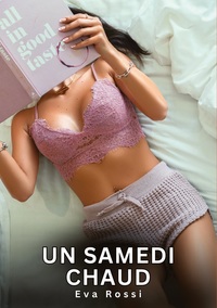 Un samedi Chaud