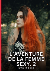 L'Aventure de la Femme Sexy. 2