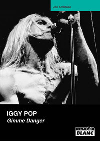 IGGY POP Gimme Danger
